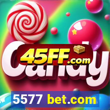 5577 bet.com